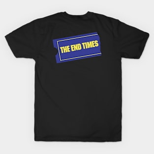 The End Buster T-Shirt